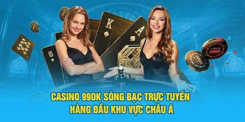 Chơi casino trực tuyến rinh thưởng khủng