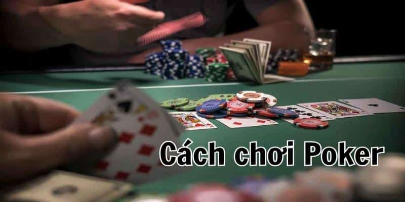 Giới thiệu cách chơi Poker dễ hiểu tại 99ok